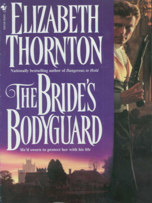 Title details for The Bride's Bodyguard by Elizabeth Thornton - Available